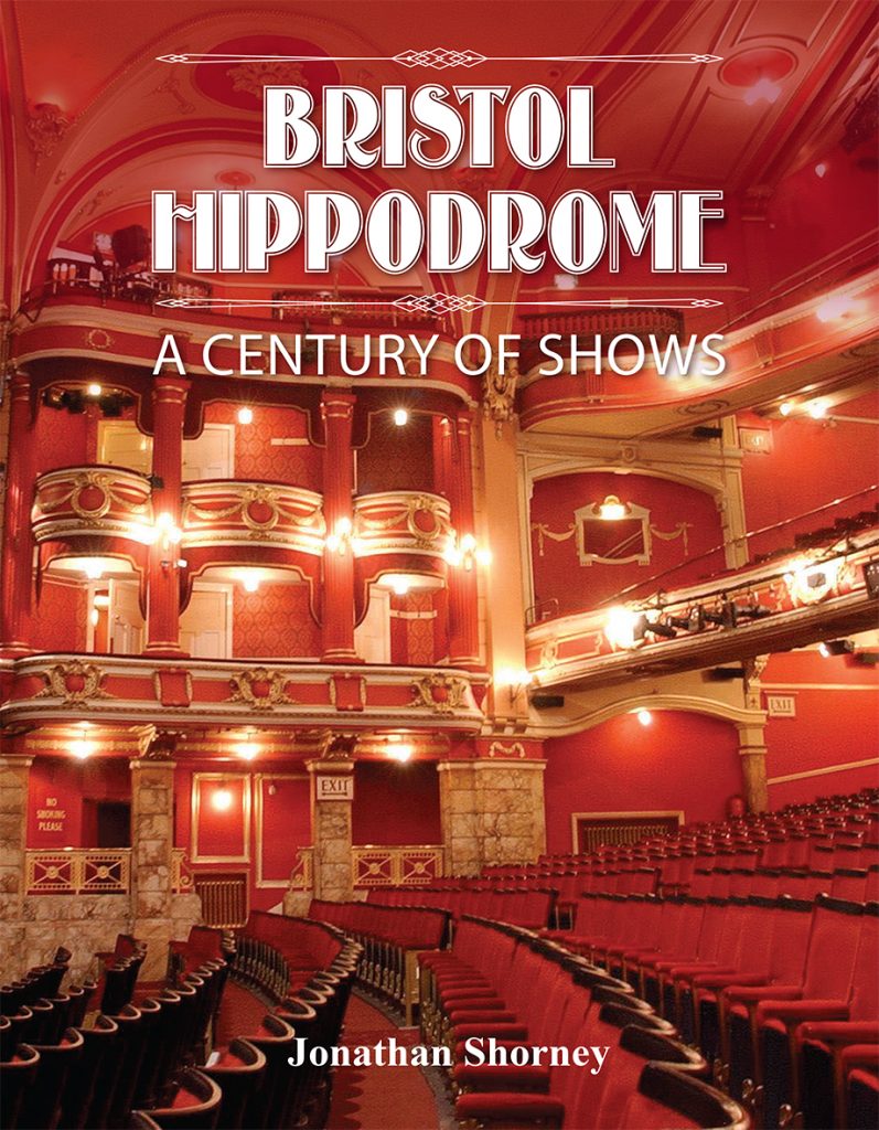 Bristol Hippodrome A Century of Shows Redcliffe Press